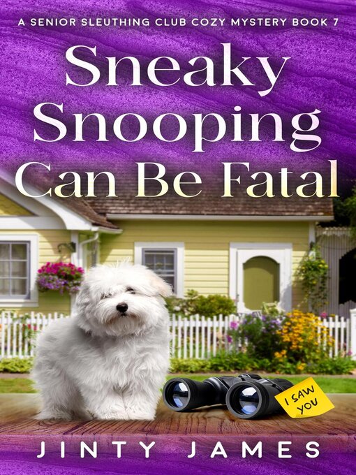 Title details for Sneaky Snooping Can Be Fatal by Jinty James - Available